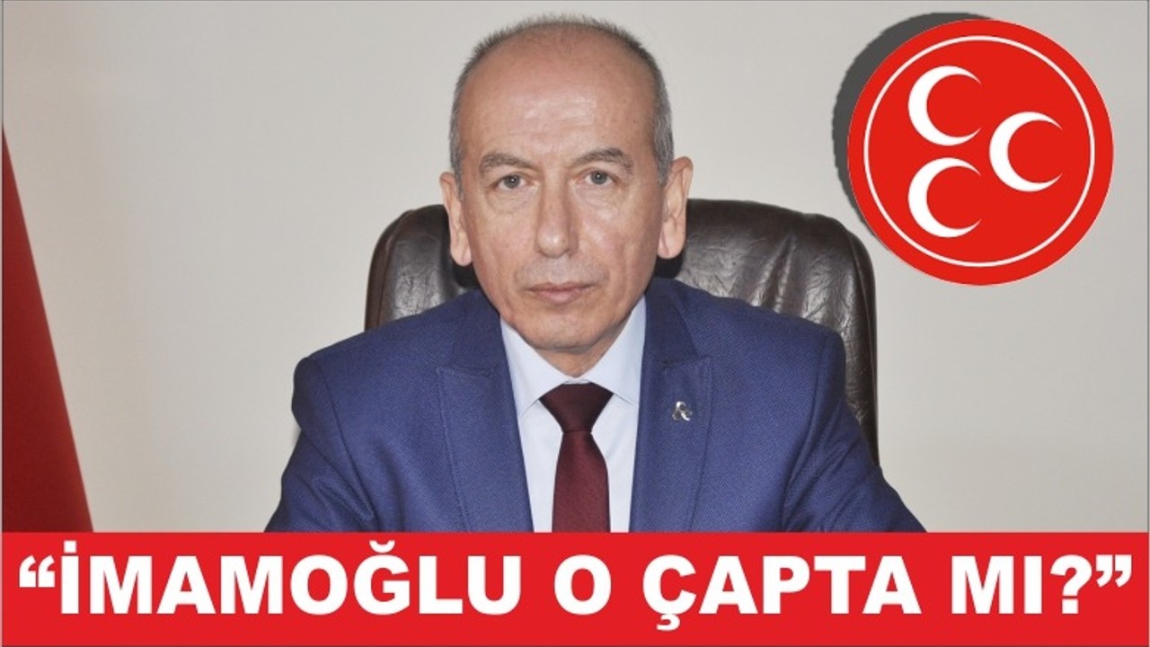 "İMAMOĞLU O ÇAPTA MI?"