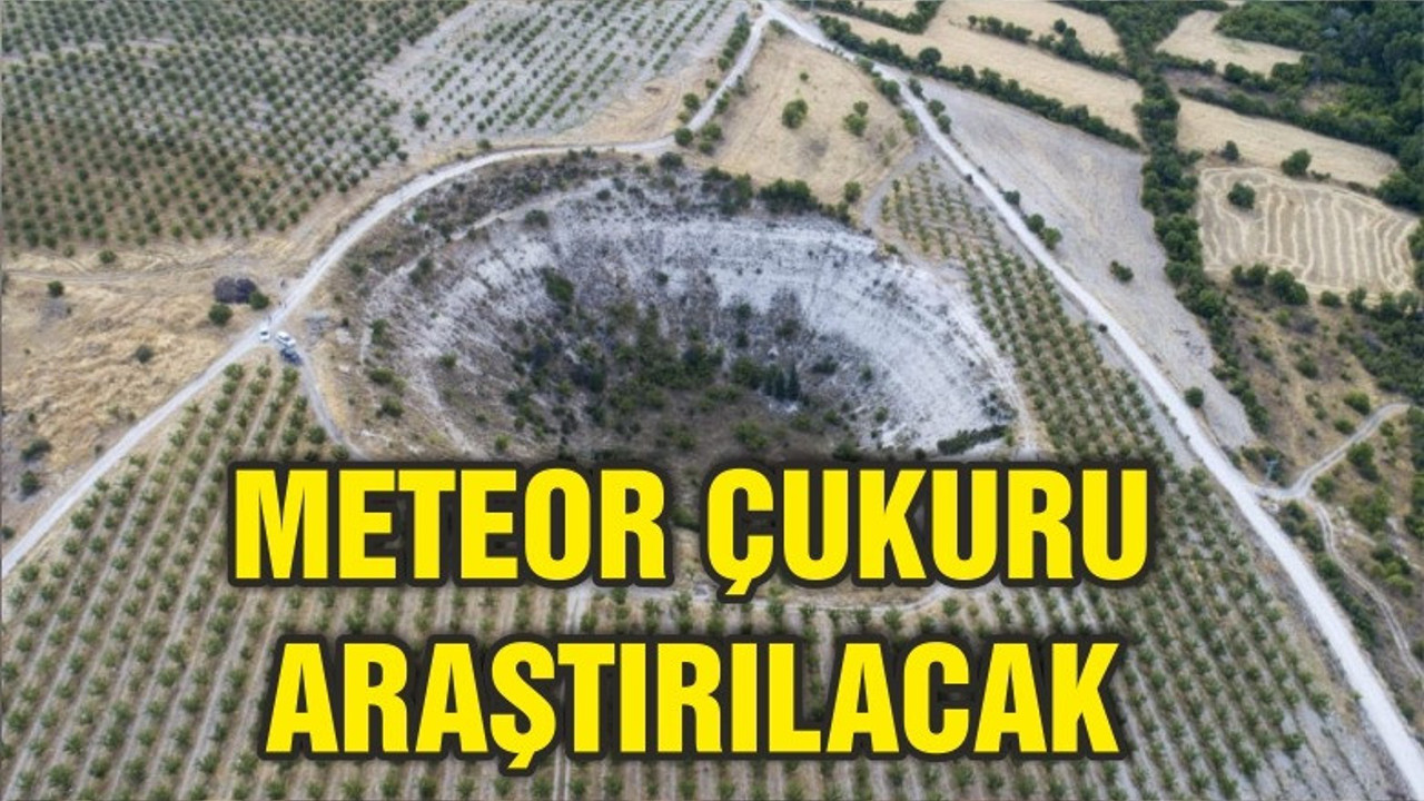Meteor düştüğüne inanılan çukur araştırılacak