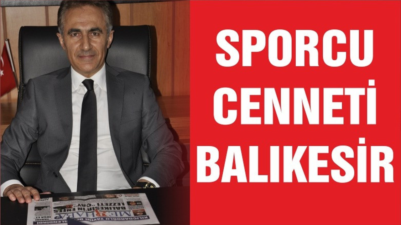 SPORCU CENNETİ “BALIKESİR”