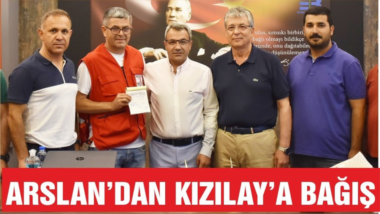 ARSLAN'DAN KIZILAY'A KURBAN BAĞIŞI