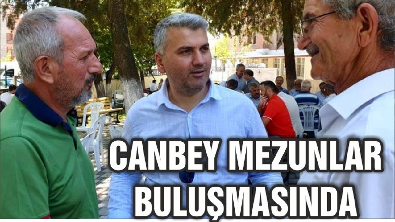 CANBEY MEZUNLAR BULUŞMASINDA