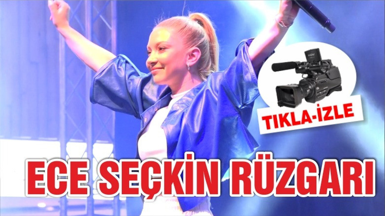 ESAS 10 BURDA'DA ECE SEÇKİN RÜZGARI