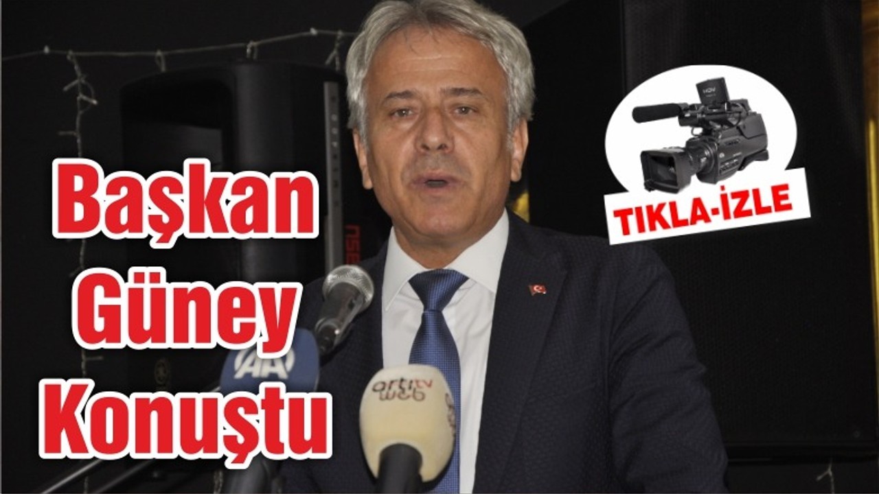 BAŞKAN GÜNEY DANIŞMA TOPLANTISINDA KONUŞTU