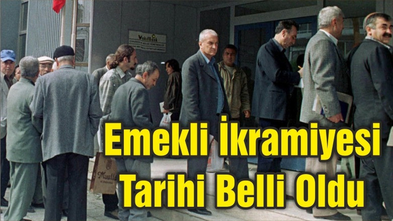 Emekliye bayram ikramiyesinde tarih belli oldu