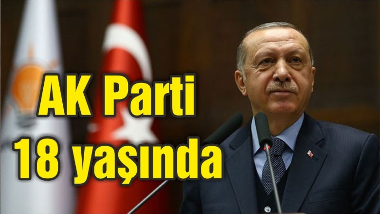 AK Parti 18 yaşında