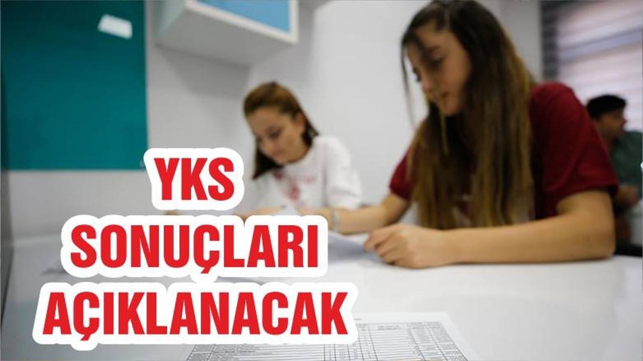 YKS tercih sonuçları bayramdan önce açıklanacak