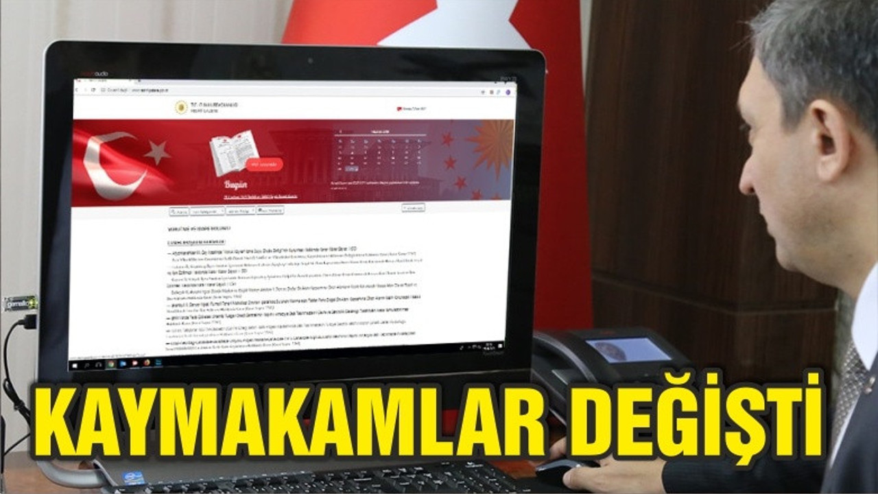 TÜM KAYMAKAMLAR DEĞİŞTİ