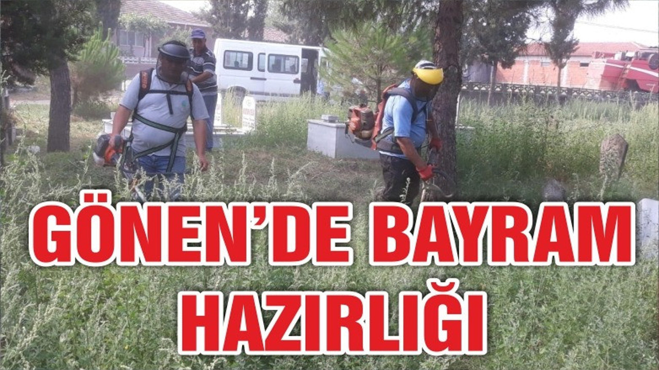 GÖNEN’DE BAYRAM HAZIRLIĞI
