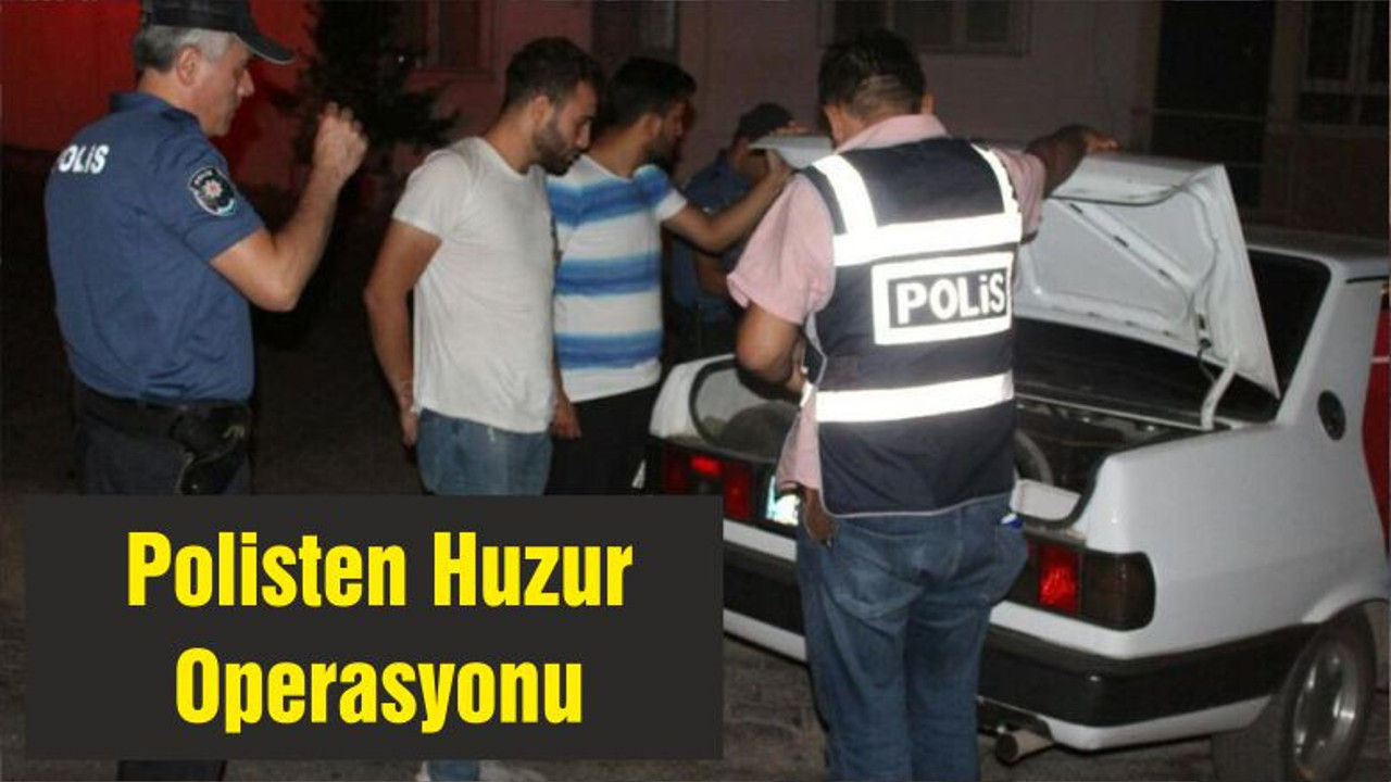 Polisten Huzur Operasyonu