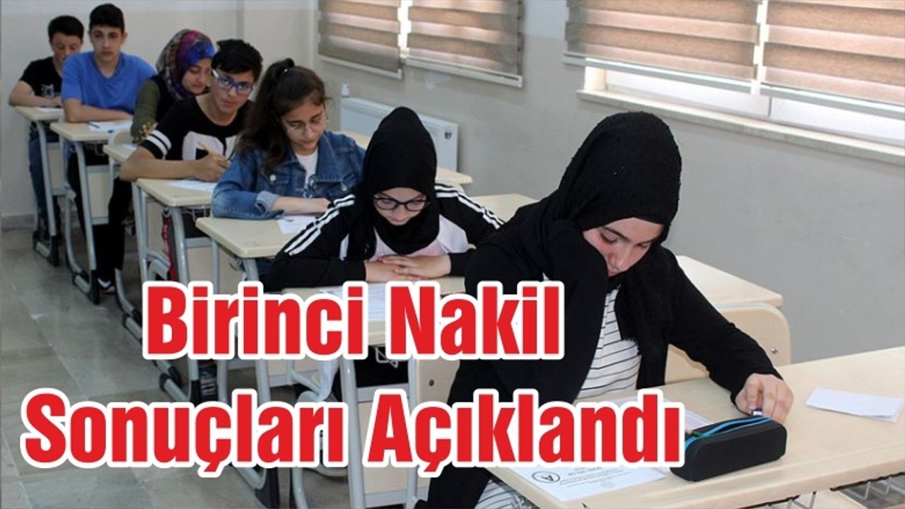 Liselere yerleştirmede birinci nakil sonuçları açıklandı