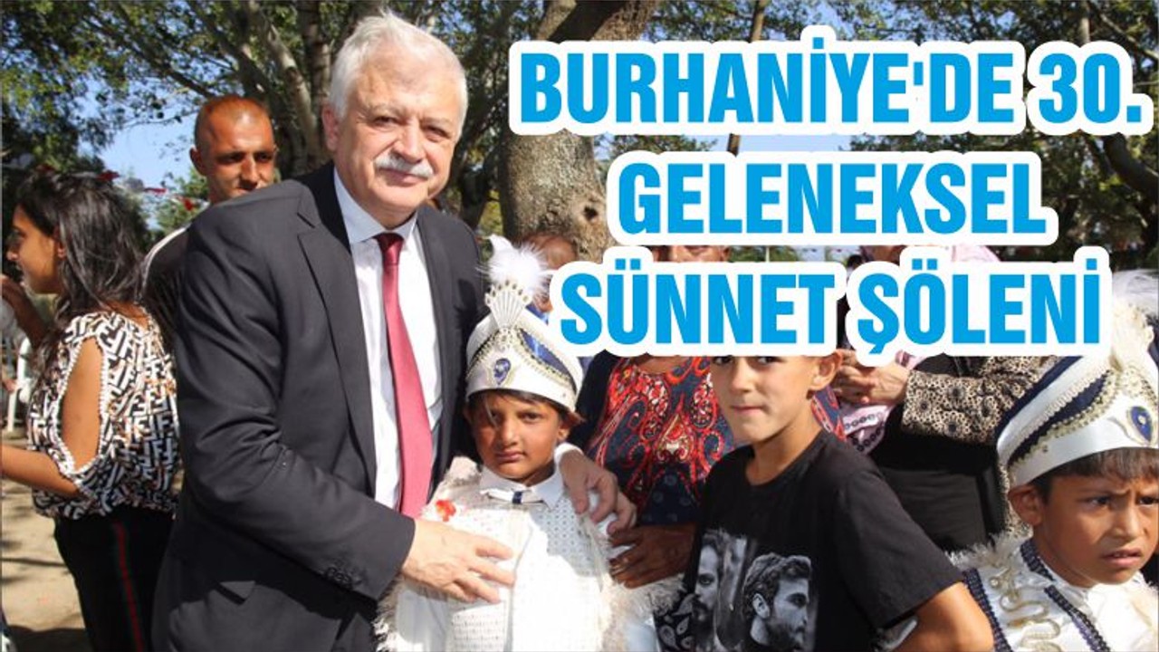 BURHANİYE'DE 30. GELENEKSEL SÜNNET ŞÖLENİ
