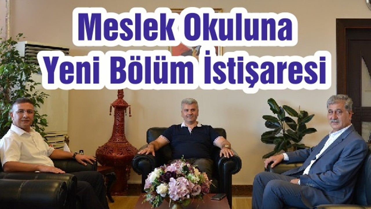 Meslek Okuluna Yeni Bölüm İstişaresi