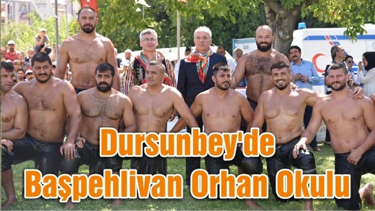 Dursunbey'de Başpehlivan Orhan Okulu