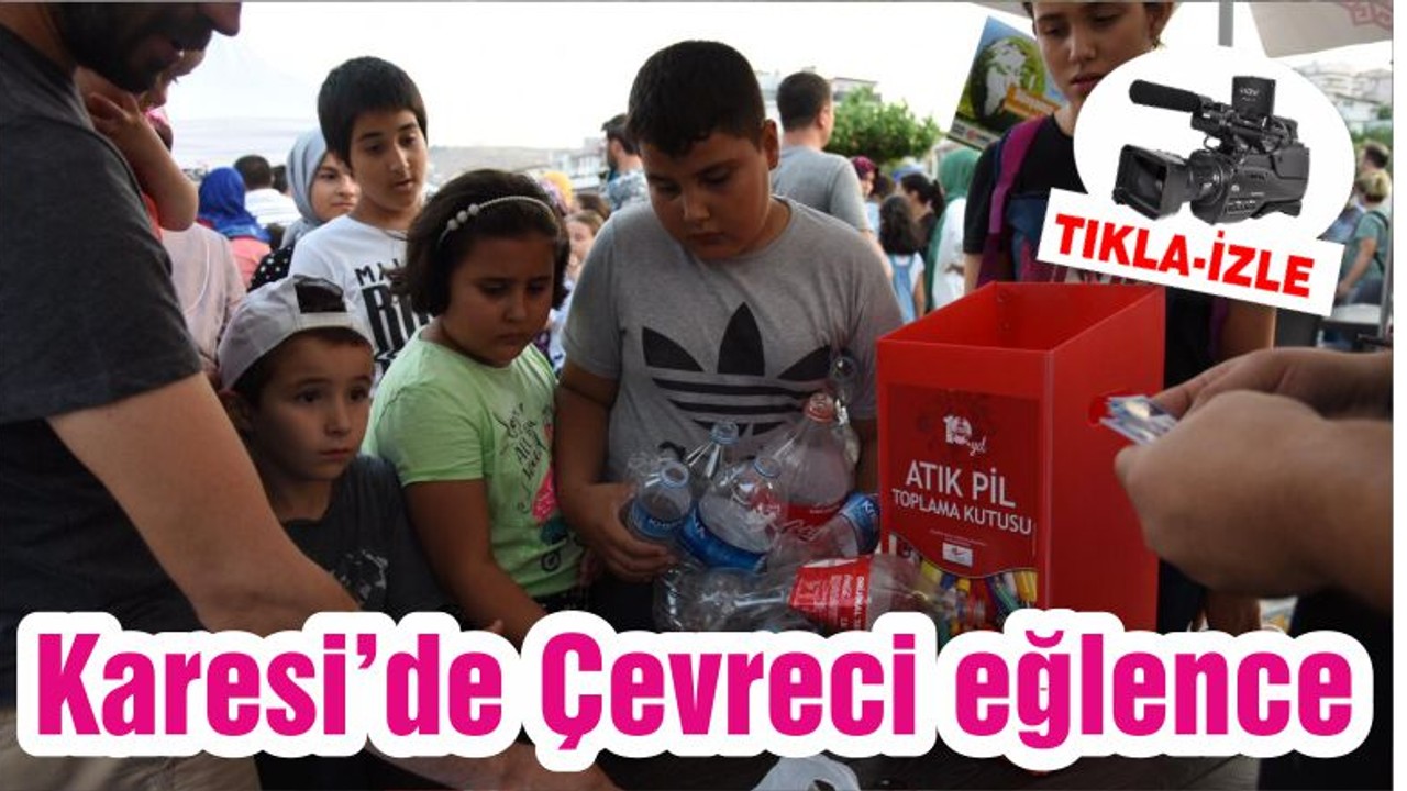 Karesi'de çevreci eğlence