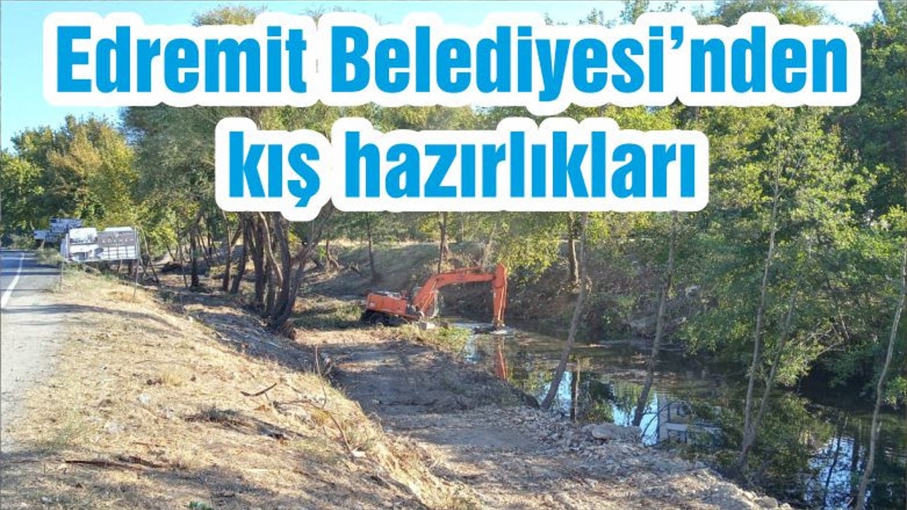 Edremit Belediyesi’nden kış hazırlıkları