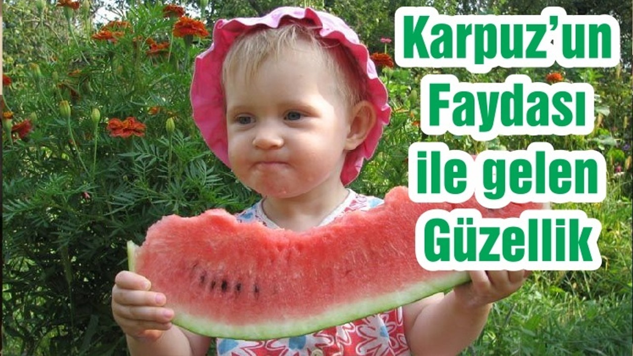 Karpuz’un Faydası ile gelen Güzellik