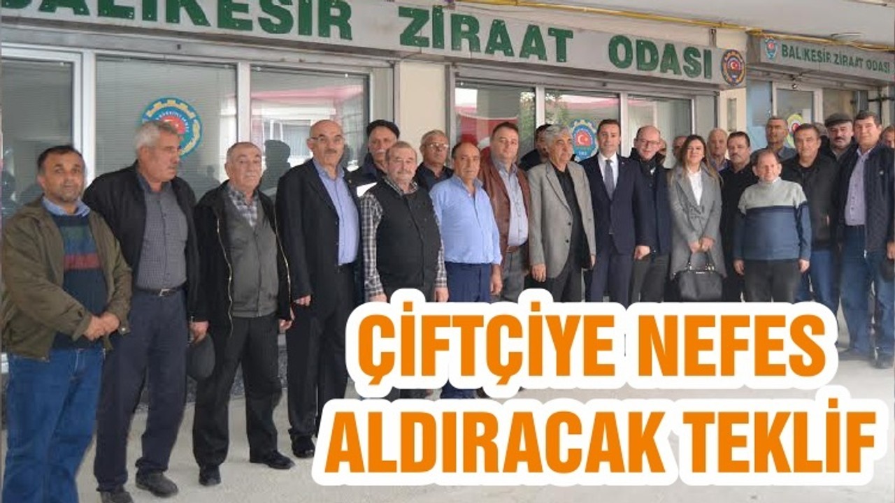 ÇİFTÇİYE NEFES ALDIRACAK TEKLİF