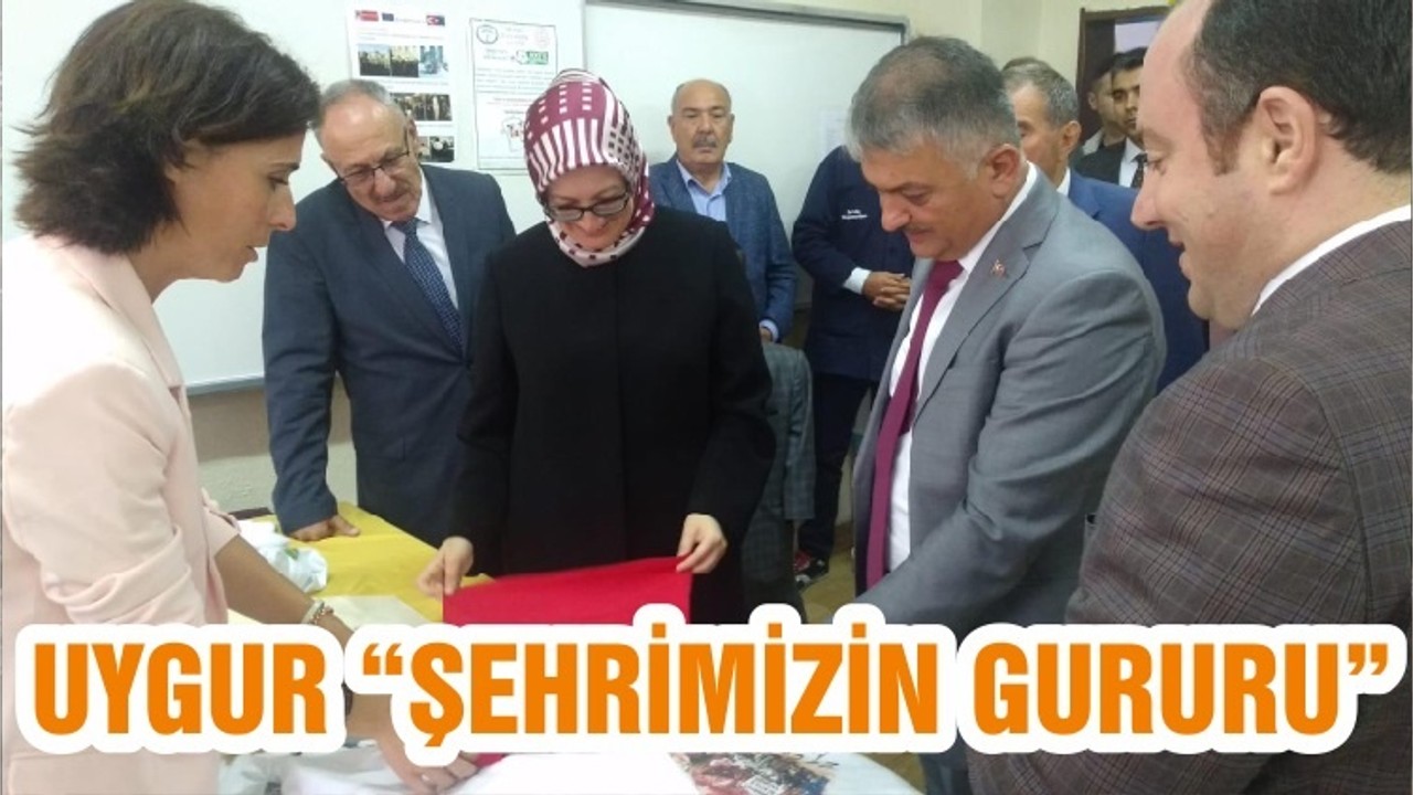 UYGUR “ŞEHRİMİZİN GURURU”