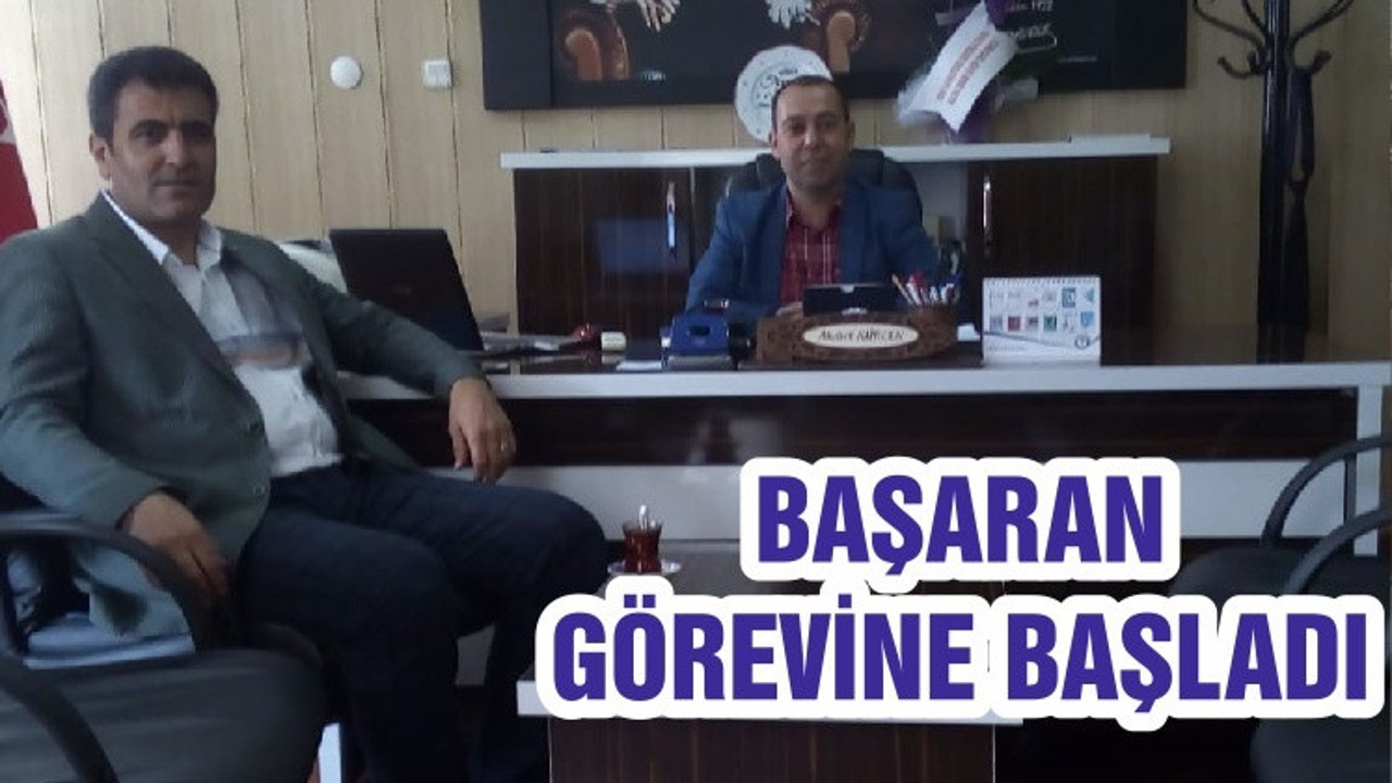 BAŞARAN GÖREVİNE BAŞLADI