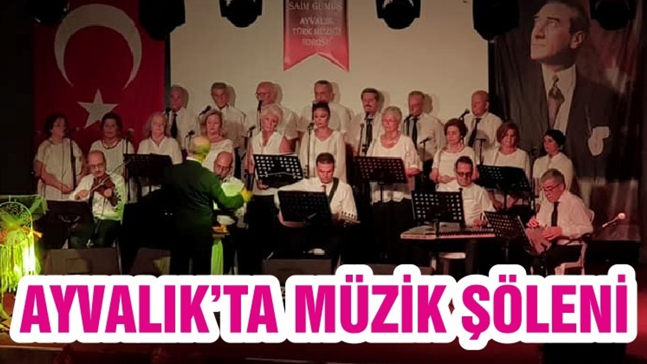 AYVALIK’TA MÜZİK ŞÖLENİ