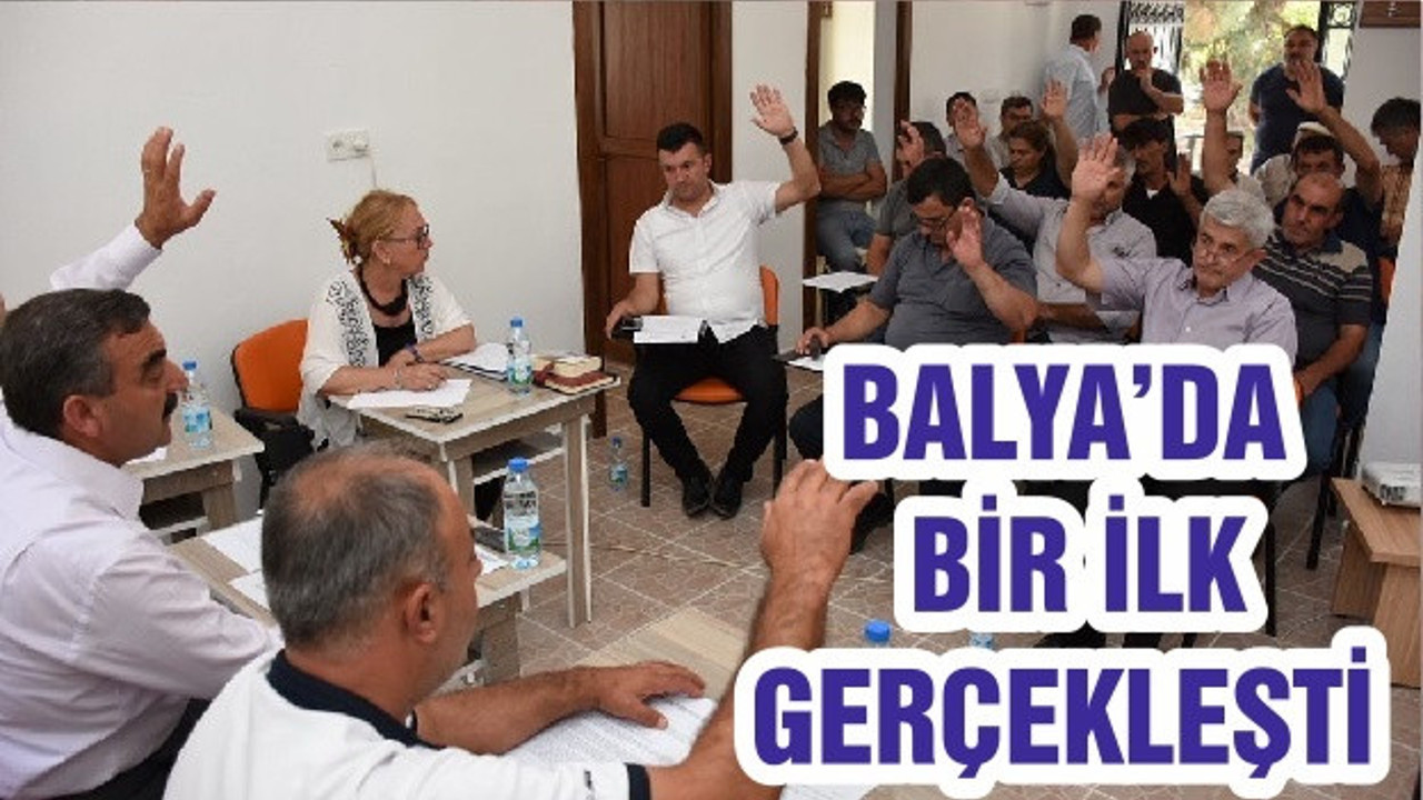 BALYA’DA BİR İLK GERÇEKLEŞTİ