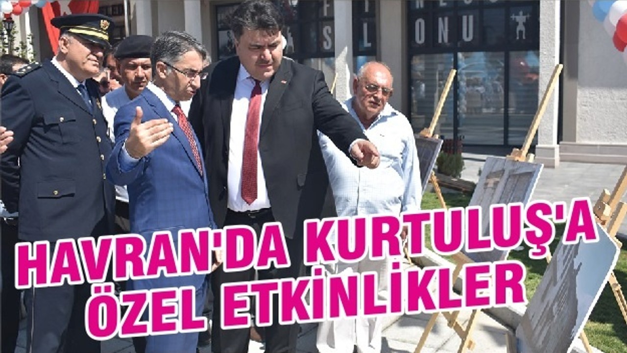 HAVRAN'DA KURTULUŞ'A ÖZEL ETKİNLİKLER
