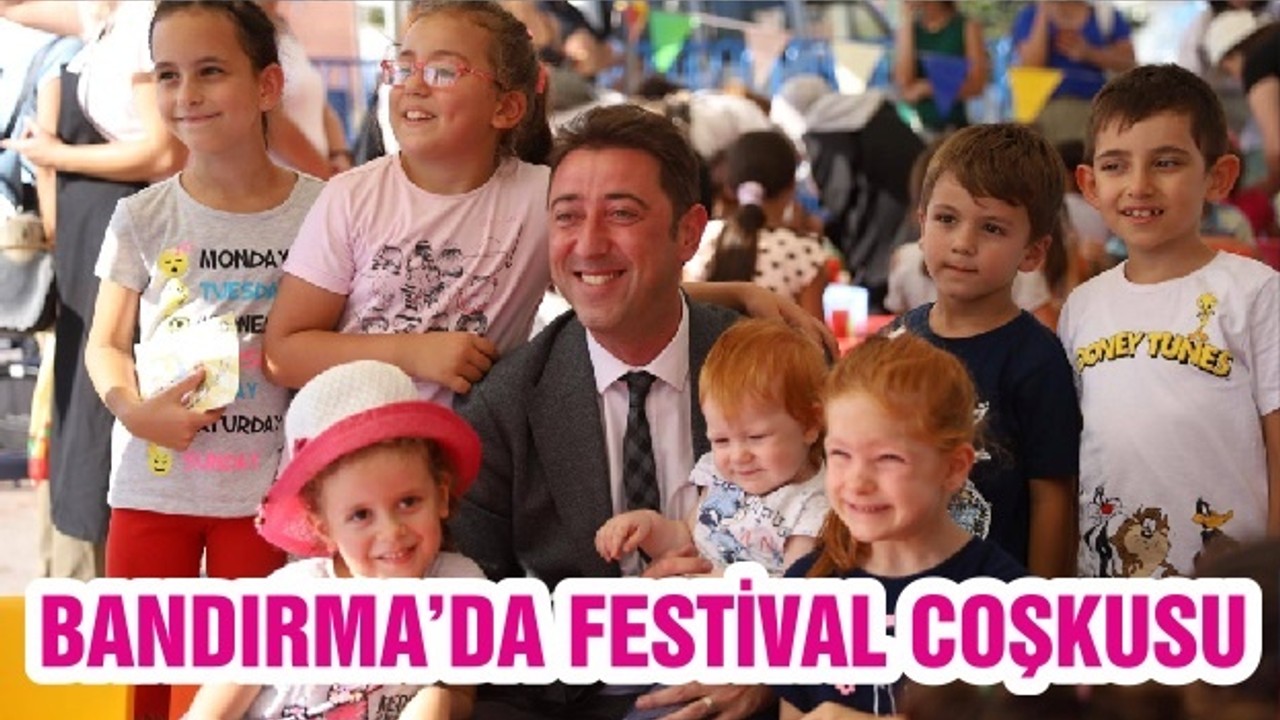 BANDIRMA’DA FESTİVAL COŞKUSU