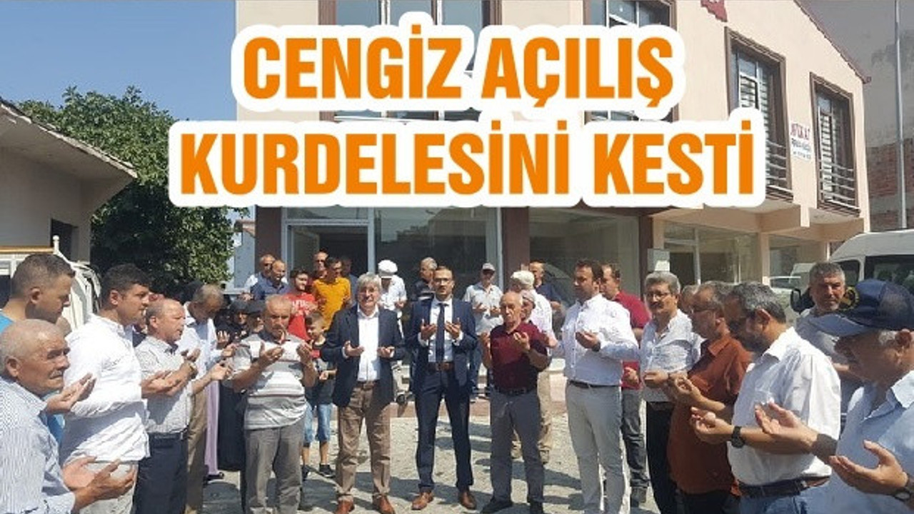CENGİZ AÇILIŞ KURDELESİNİ KESTİ