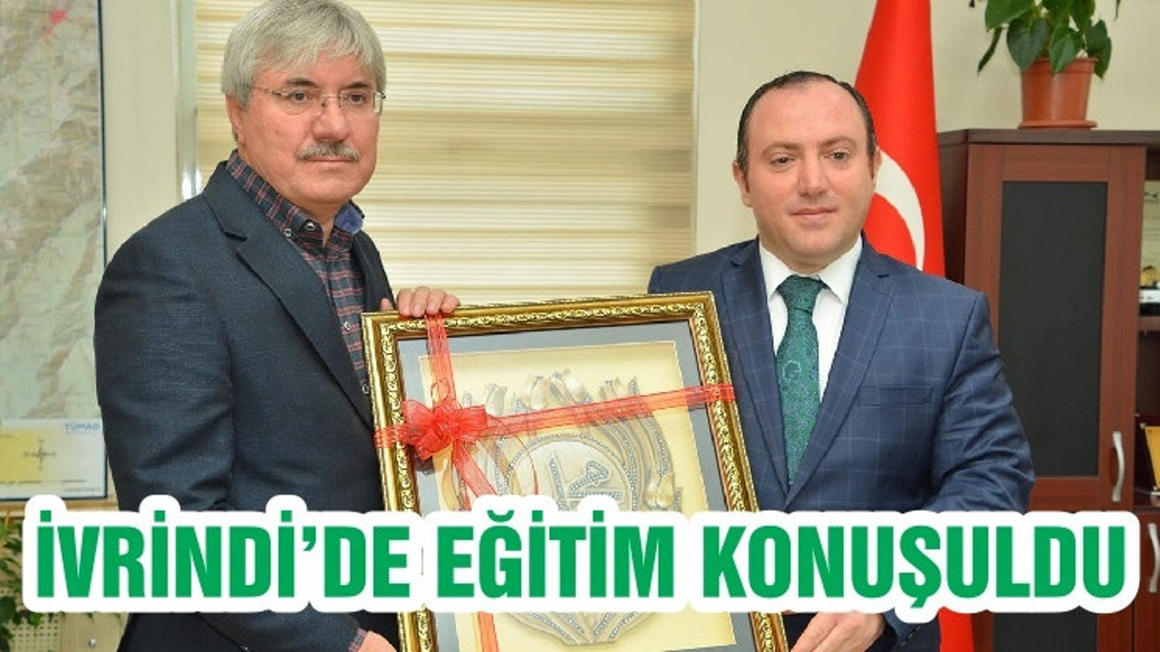 İVRİNDİ’DE EĞİTİM KONUŞULDU