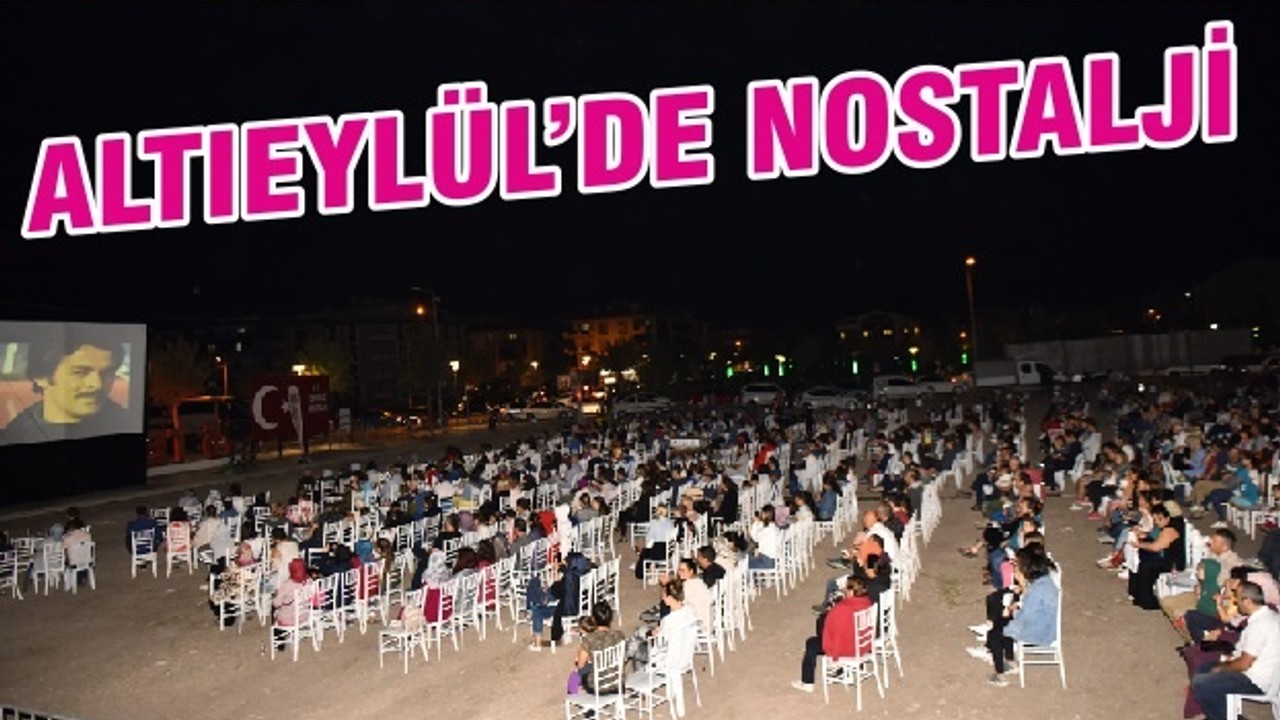ALTIEYLÜL’DE NOSTALJİ