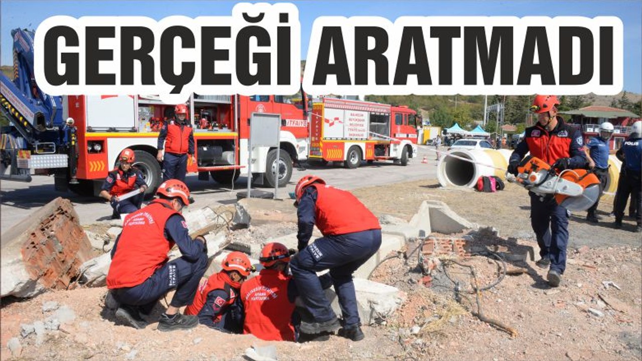 BALIKESİR'DEKİ DEPREM TATBİKATI GERÇEĞİNİ ARATMADI