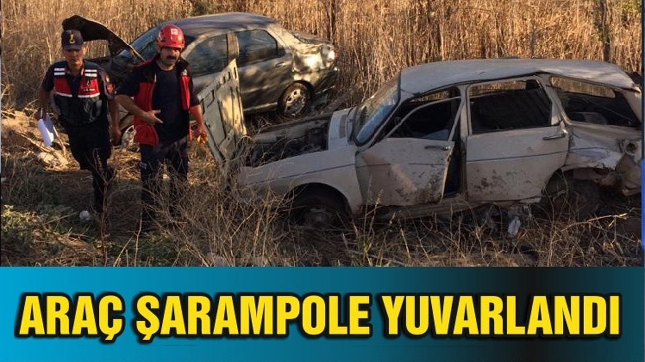 ARAÇ ŞARAMPOLE YUVARLANDI