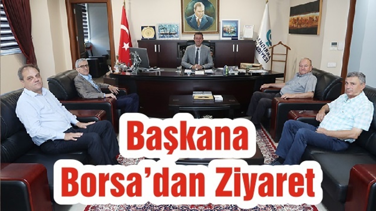Başkana Borsa’dan Ziyaret