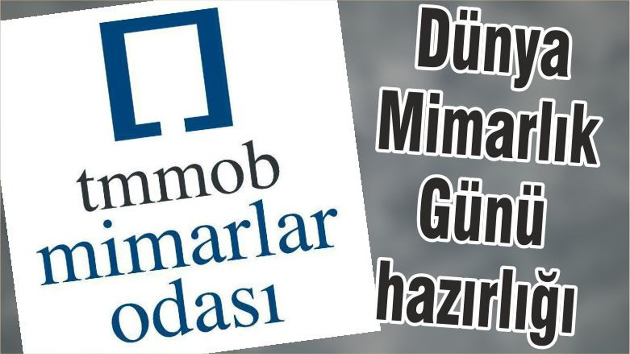 Dünya Mimarlık Günü hazırlığı