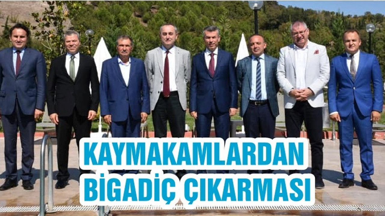 KAYMAKAMLARDAN BİGADİÇ ÇIKARMASI