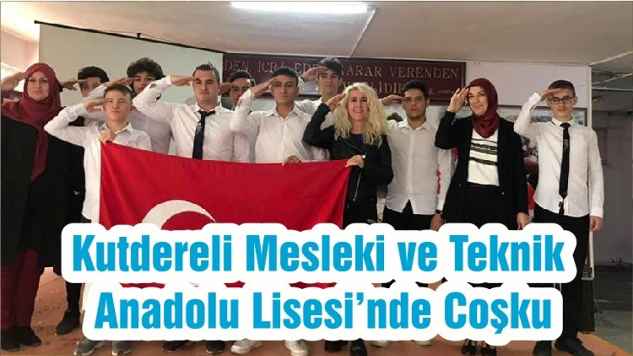 Kutdereli Mesleki ve Teknik Anadolu Lisesi’nde Coşku