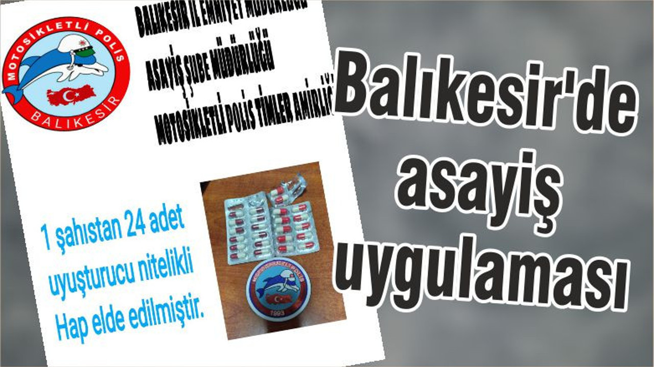 Balıkesir'de asayiş uygulaması