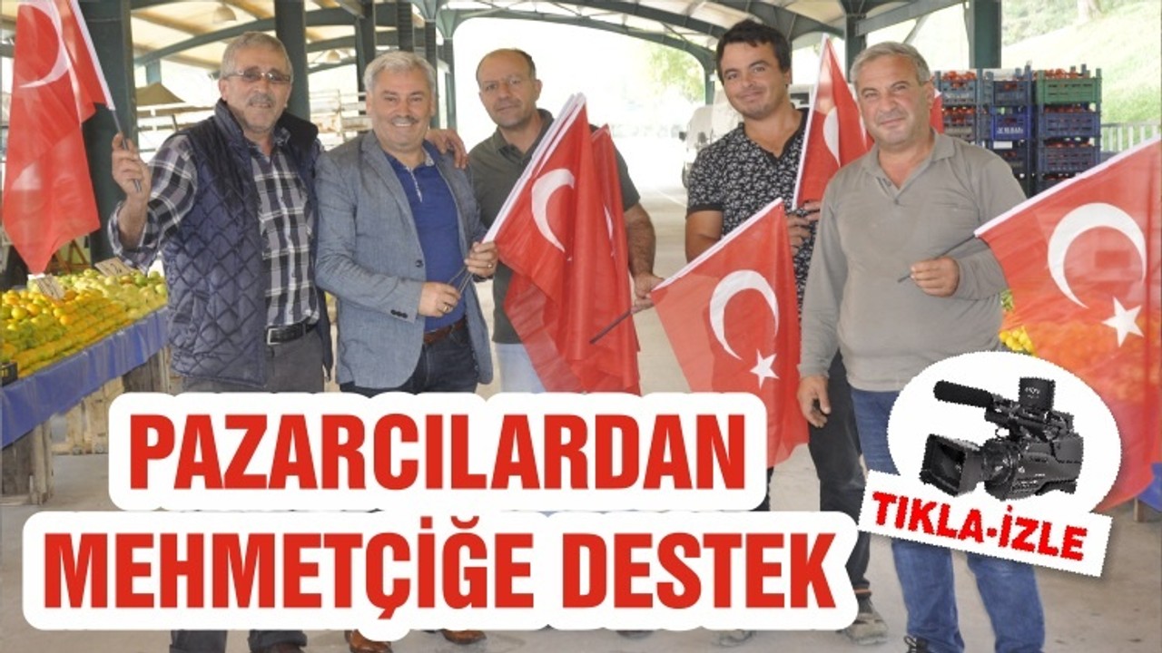 PAZARCILARDAN MEHMETÇİĞE DESTEK
