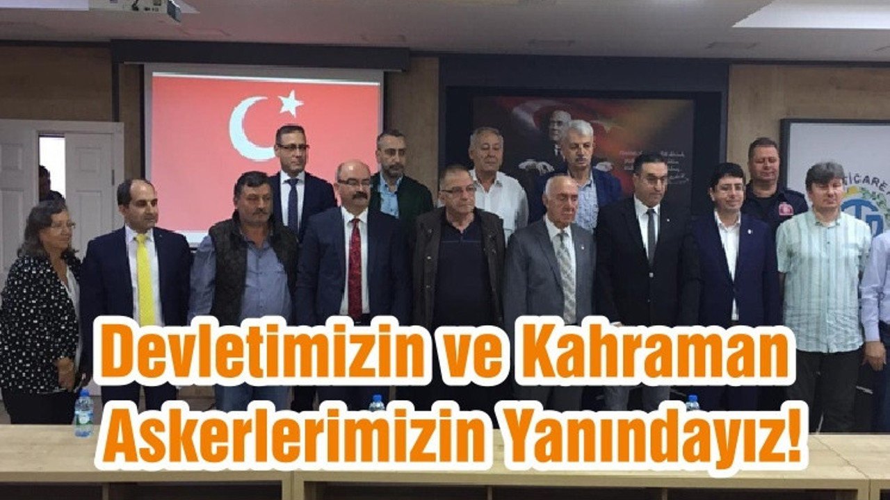 Devletimizin ve Kahraman Askerlerimizin Yanındayız!