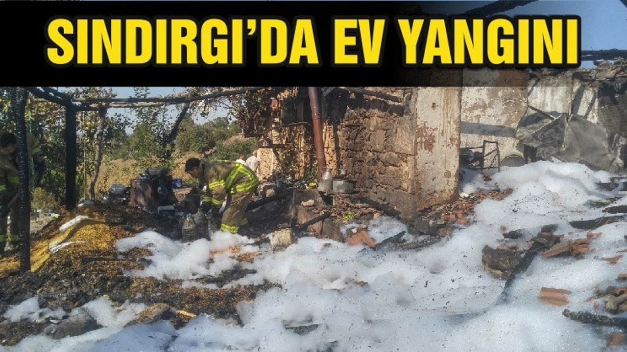SINDIRGI’DA EV YANGINI
