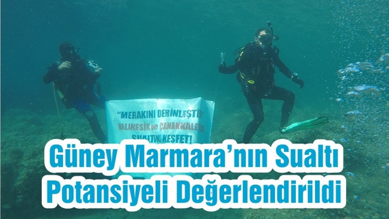 Güney Marmara’nın Sualtı Potansiyeli Değerlendirildi