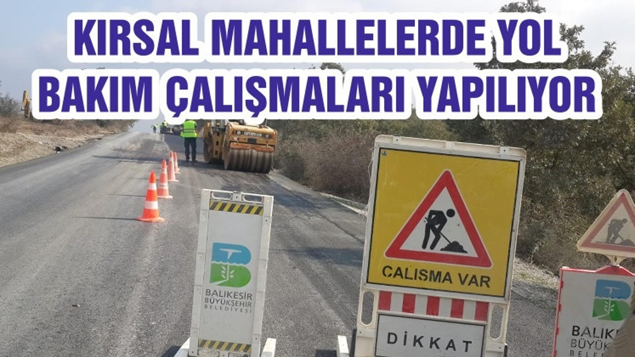 KIRSAL MAHALLELERDE YOL BAKIM ÇALIŞMALARI YAPILIYOR
