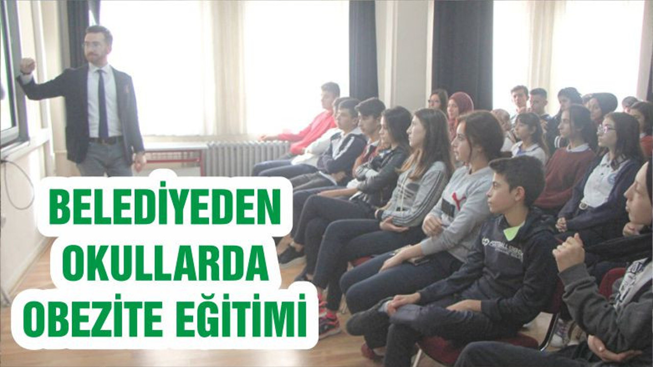 BELEDİYEDEN OKULLARDA OBEZİTE EĞİTİMİ