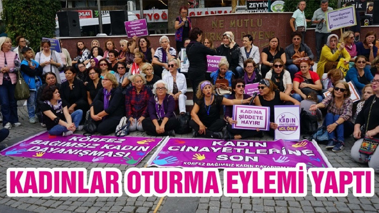 KADINLAR OTURMA EYLEMİ YAPTI
