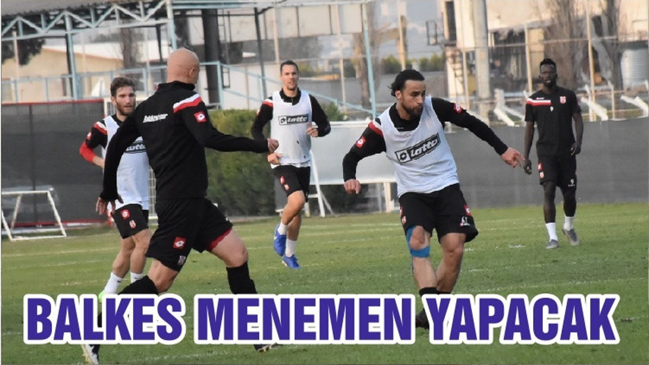 BALKES MENEMEN YAPACAK