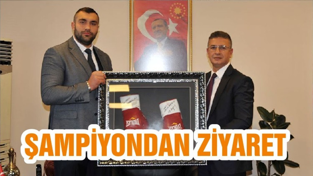ŞAMPİYONDAN ZİYARET