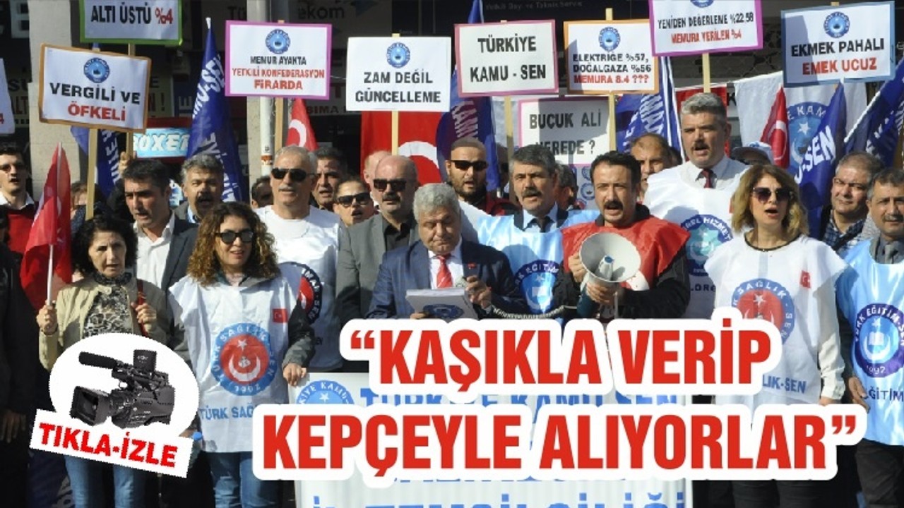 “KAŞIKLA VERİP KEPÇEYLE ALIYORLAR”