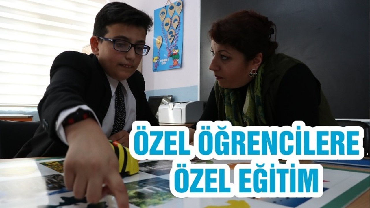 ÖZEL ÖĞRENCİLERE ÖZEL EĞİTİM