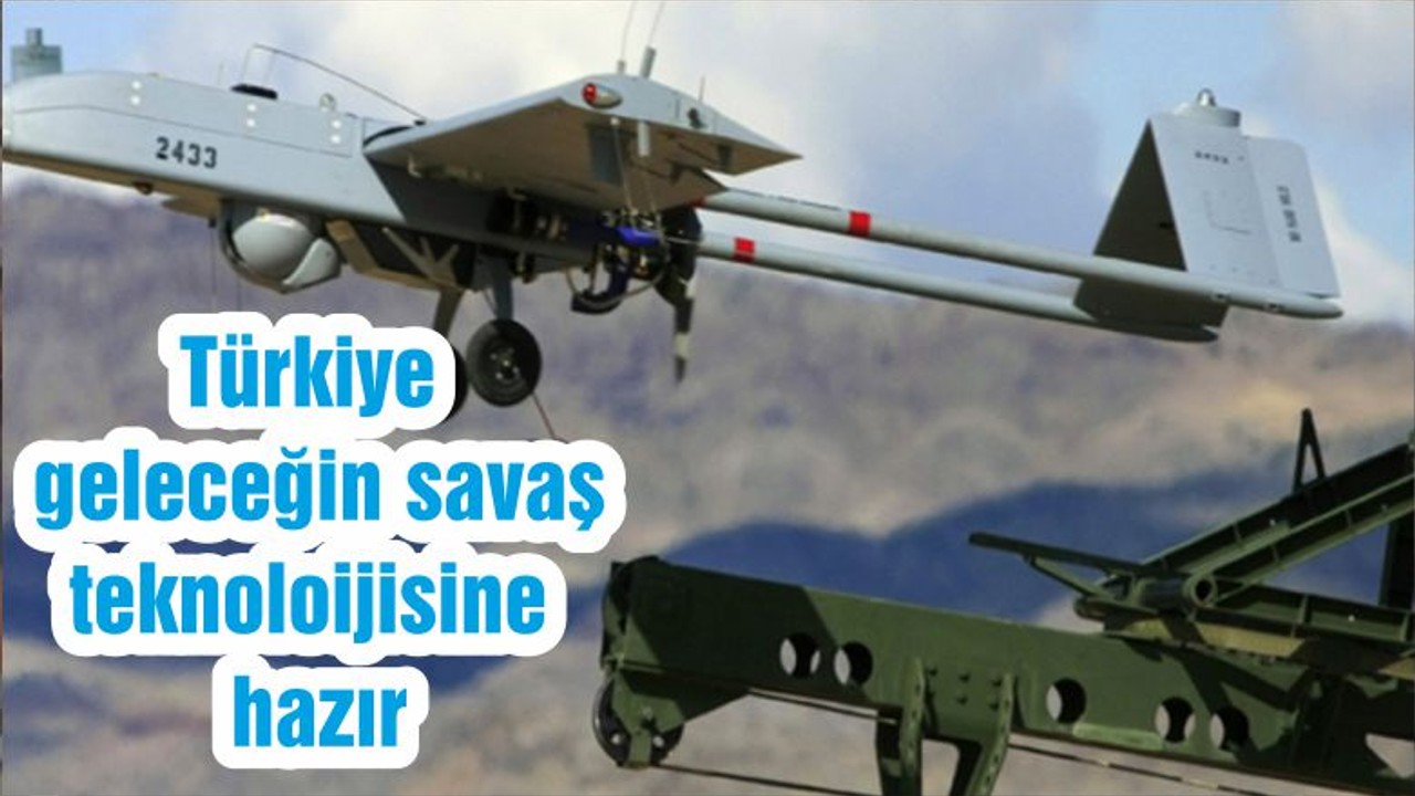 Türkiye geleceğin savaş teknoloijisine hazır