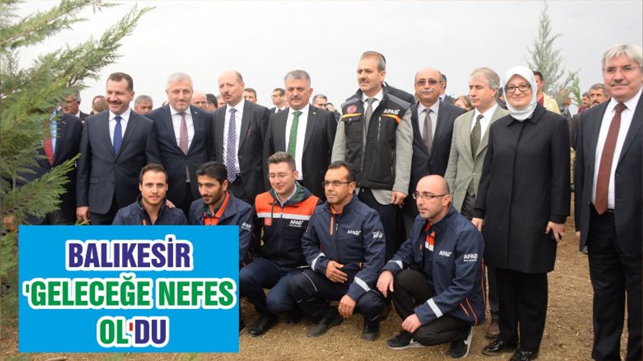 BALIKESİR 'GELECEĞE NEFES OL'DU